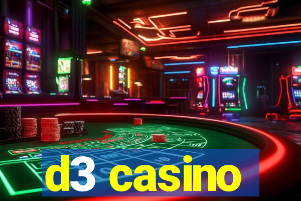 d3 casino