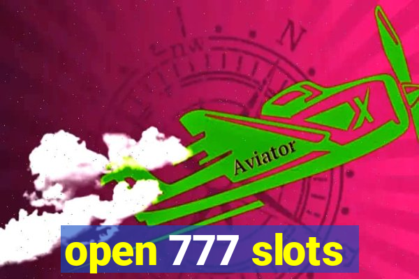 open 777 slots