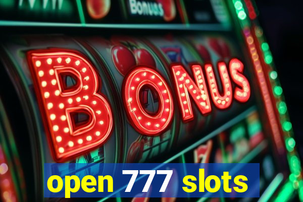 open 777 slots