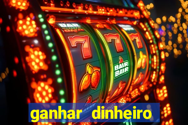 ganhar dinheiro jogo online