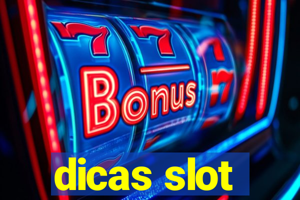 dicas slot