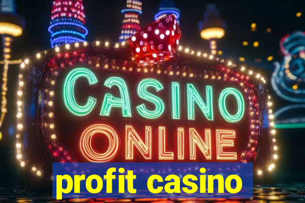 profit casino