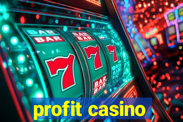 profit casino