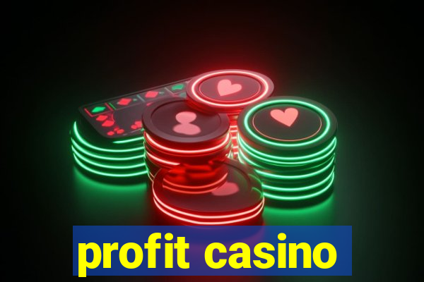 profit casino