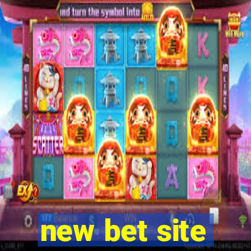 new bet site