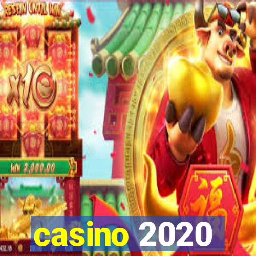 casino 2020