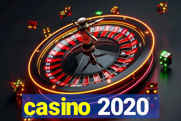 casino 2020