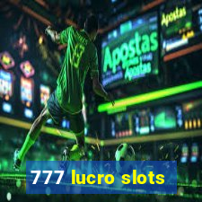 777 lucro slots