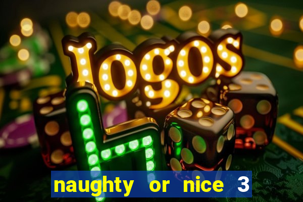 naughty or nice 3 slot game