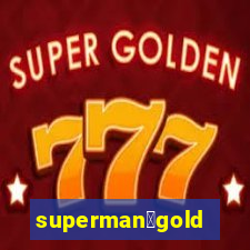 superman：gold