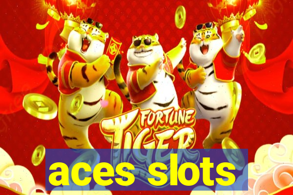 aces slots