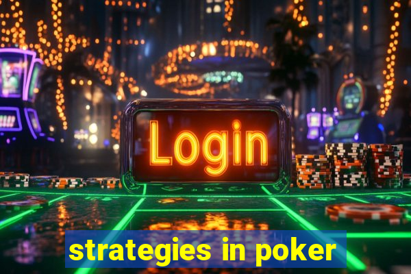 strategies in poker