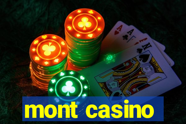 mont casino