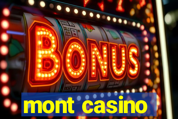 mont casino