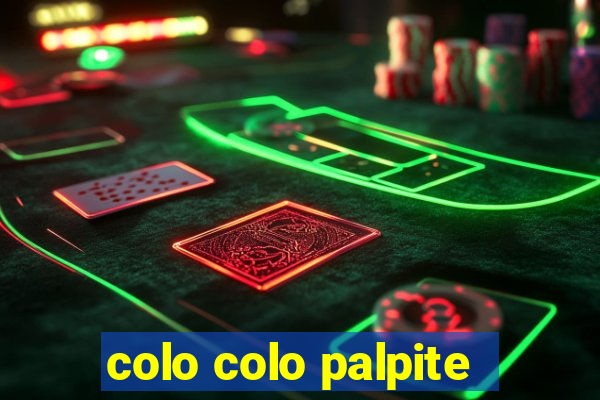 colo colo palpite