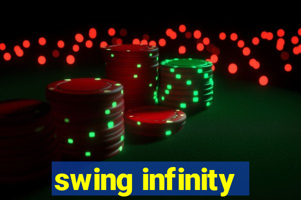 swing infinity