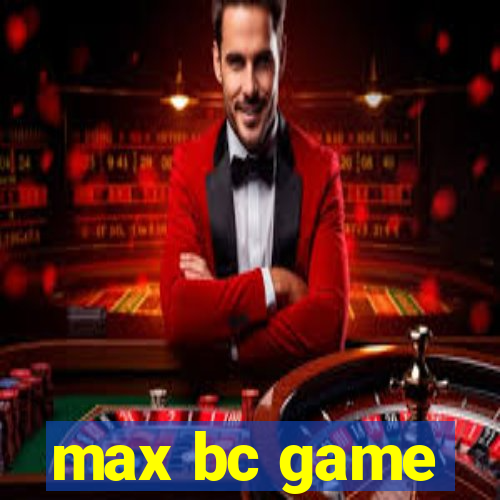 max bc game