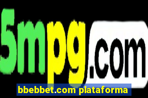 bbebbet.com plataforma