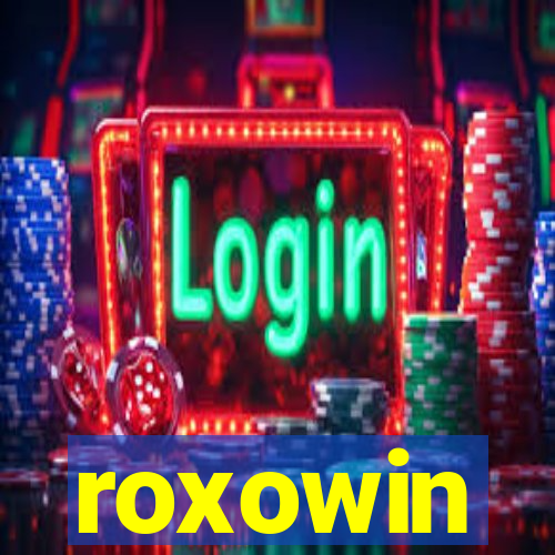 roxowin