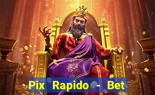 Pix Rapido - Bet Sport 365