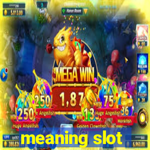 meaning slot