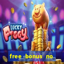 free bonus no deposit casinos