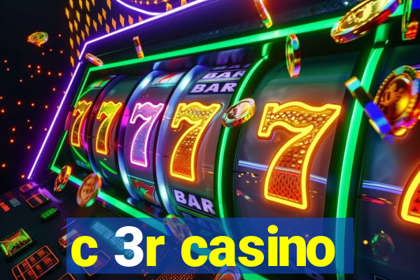 c 3r casino