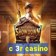 c 3r casino