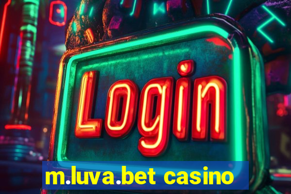 m.luva.bet casino