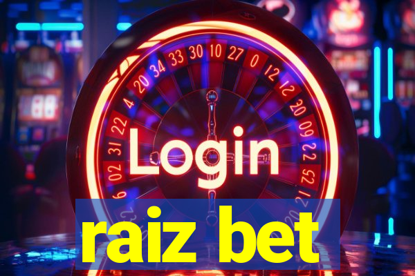 raiz bet