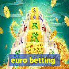 euro betting