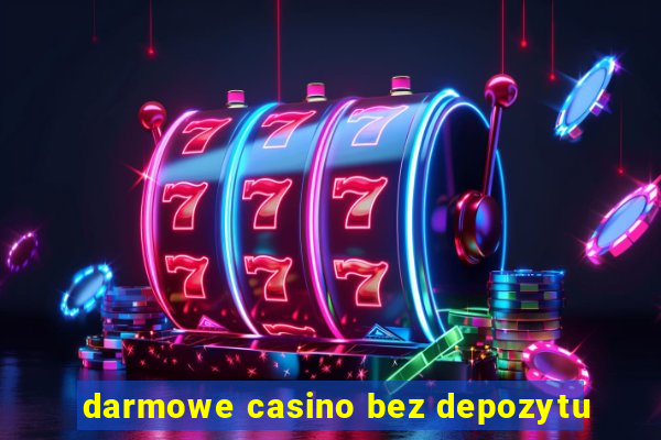 darmowe casino bez depozytu