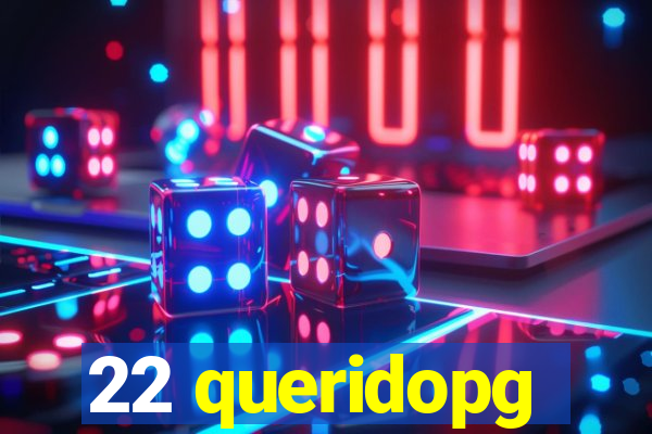 22 queridopg