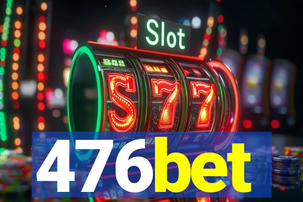 476bet