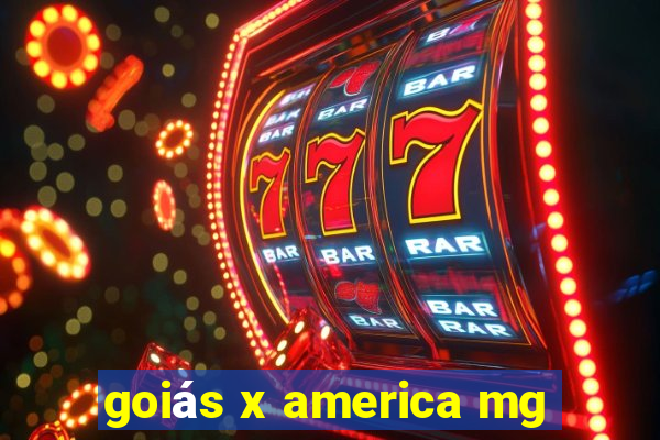 goiás x america mg