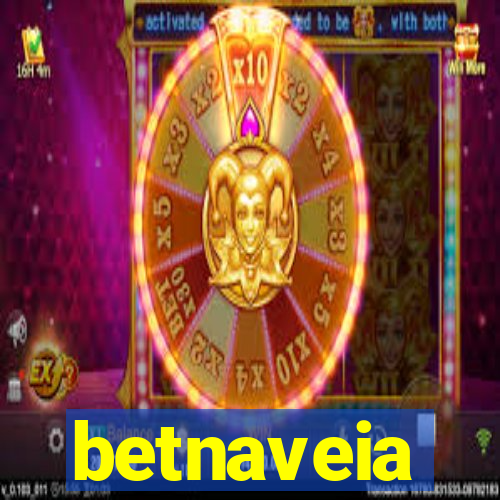 betnaveia