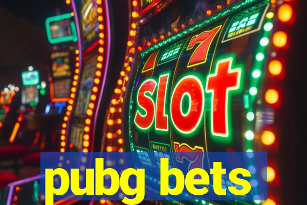 pubg bets