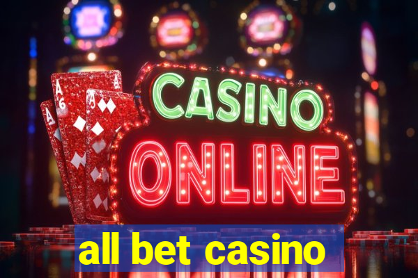 all bet casino