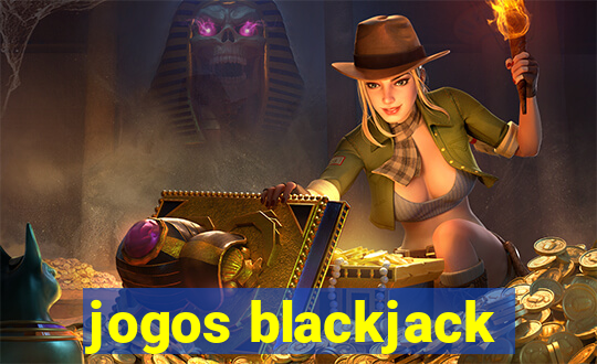 jogos blackjack