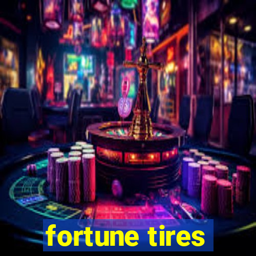 fortune tires