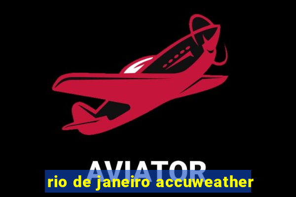 rio de janeiro accuweather