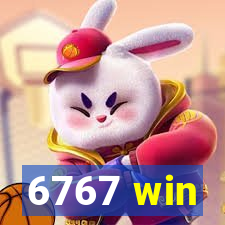 6767 win