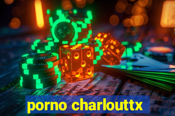 porno charlouttx