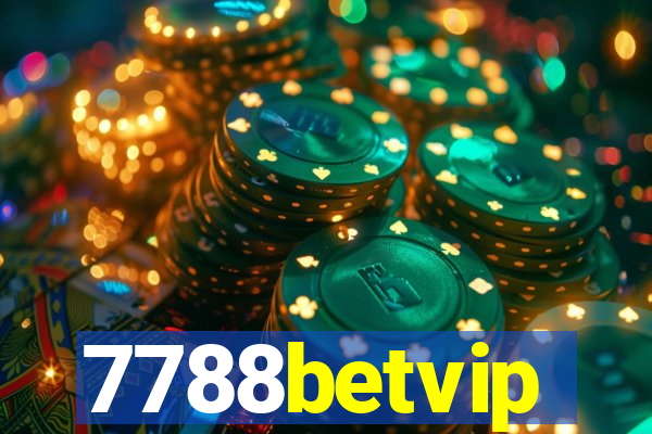 7788betvip