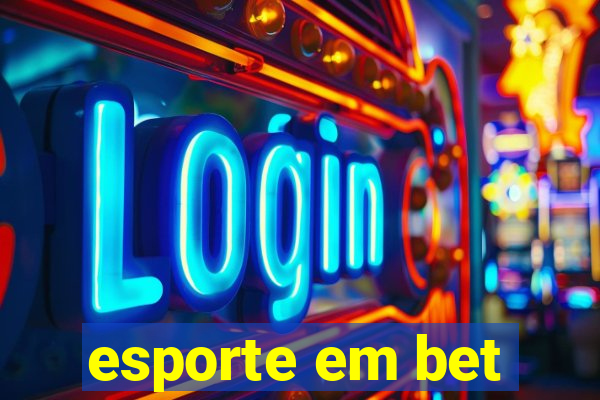 esporte em bet