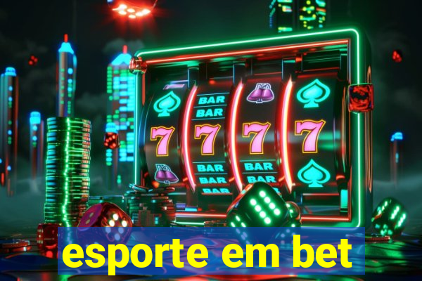 esporte em bet