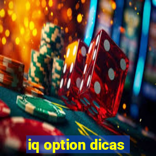 iq option dicas