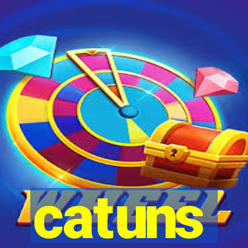 catuns