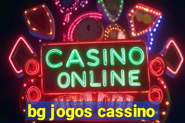 bg jogos cassino