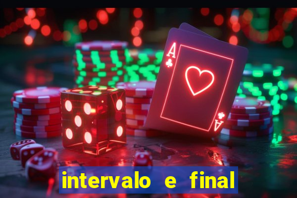 intervalo e final do jogo como funciona